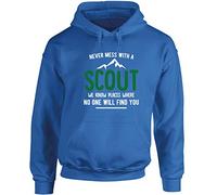 Hippowarehouse Never Mess with a Scout we Know Places Where no one Will find You Unisex Hoodie Hooded top (Specific Size Guide in Description) Sapphire Blue