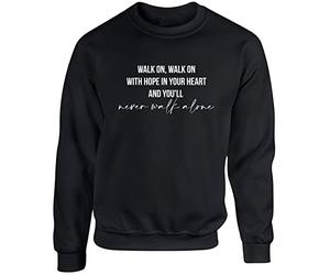 Hippowarehouse Never Walk Alone Unisex Jumper Sweatshirt Pullover (Specific Size Guide in Description) Black