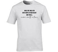 Hippowarehouse Never Walk Alone Unisex Short Sleeve t-Shirt (Specific Size Guide in Description) White