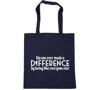 Hippowarehouse No one ever made a difference by being like everyone else Tote Shopping Gym Beach Bag 42cm x38cm, 10 litres