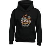 Hippowarehouse No one is You and That is Your Super Power Kids Children's Unisex Hoodie Hooded top Black