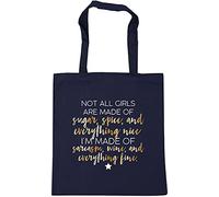 Hippowarehouse Not All Girls are Made of Sugar, Spice, and Everything Nice. I'm Made of Sarcasm, Wine, and Everything Fine. Tote Shopping Gym Beach Bag 42cm x38cm, 10 litres