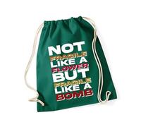 Hippowarehouse Not fragile like a flower but fragile like a bomb Drawstring Cotton School Gym Bag 37cm x 46cm, 12 litres