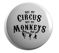 Hippowarehouse Not my circus not my monkeys Badge