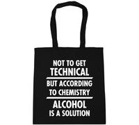 Hippowarehouse Not to get technical but according to chemistry alcohol is a solution Tote Shopping Gym Beach Bag 42cm x38cm, 10 litres