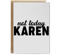 Hippowarehouse Not today Karen Birthday Card A5 Personalised with envelope for him for her Funny Cards for Men and Women Blank inside option