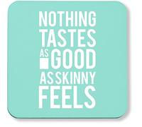 Hippowarehouse Nothing Tastes As Good As Skinny Feels pack of 2 coasters gloss finish durable backing 9cm x 9cm