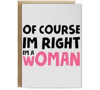 Hippowarehouse Of course I'm right i'm a woman Personalised Card A5 with envelope for him for her Funny Cards for Men and Women Blank inside option