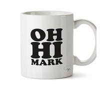 Hippowarehouse Oh hi Mark Printed Mug Cup Ceramic 10oz