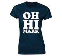 Hippowarehouse Oh hi Mark Womens Fitted Short Sleeve t-Shirt (Specific Size Guide in Description) Navy