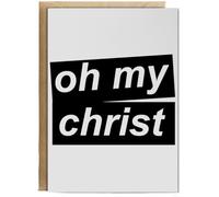 Hippowarehouse Oh my christ Birthday Card A5 Personalised with envelope for him for her Funny Cards for Men and Women Blank inside option