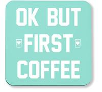Hippowarehouse Ok but first coffee pack of 2 coasters gloss finish durable backing 9cm x 9cm