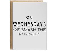 Hippowarehouse On Wednesdays We Smash The Patriarchy Birthday Card A5 Personalised with envelope for him for her Funny Cards for Men and Women Blank inside option