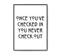 Hippowarehouse Once you've checked in you never check out Printed Poster A1 Wall Art Design Classroom Room Gym Office Décor