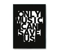 Hippowarehouse Only music can save us Printed Poster A1 Wall Art Design Classroom Room Gym Office Décor