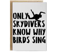 Hippowarehouse Only skydivers know why the birds sing Personalised Card A6 with envelope for him for her Funny Cards for Men and Women Blank inside option