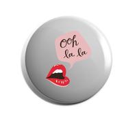 Hippowarehouse Ooh la la Badge Various Sizes 38mm 50mm 75mm