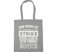 Hippowarehouse Our house elf Is currently on strike please clean up after yourself until further notice Tote Shopping Gym Beach Bag 42cm x38cm, 10 litres