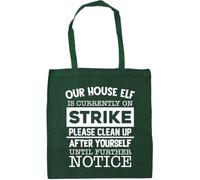 Hippowarehouse Our house elf Is currently on strike please clean up after yourself until further notice Tote Shopping Gym Beach Bag 42cm x38cm, 10 litres