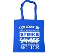 Hippowarehouse Our house elf Is currently on strike please clean up after yourself until further notice Tote Shopping Gym Beach Bag 42cm x38cm, 10 litres