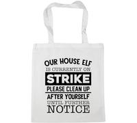 Hippowarehouse Our house elf Is currently on strike please clean up after yourself until further notice Tote Shopping Gym Beach Bag 42cm x38cm, 10 litres