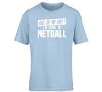 Hippowarehouse Out of My Way I'm Going to Netball Kids Children's Short Sleeve t-Shirt Light Blue
