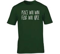 Hippowarehouse Peace Will Win and Fear Will Lose Unisex Short Sleeve t-Shirt (Specific Size Guide in Description) Forest Green