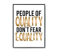 Hippowarehouse People of Quality don't fear Equality - Feminist Printed Poster A4 Wall Art Design Classroom Room Gym Office Décor