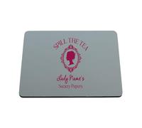 Hippowarehouse Personalised Lady Name Spill The Tea Society Papers Period Drama Lover printed mouse mat pad accessory black rubber base 240mm x 190mm x 60mm