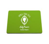Hippowarehouse Personalised Lady Name Spill The Tea Society Papers Period Drama Lover printed mouse mat pad accessory black rubber base 240mm x 190mm x 60mm