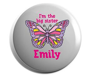 Hippowarehouse Personalised name butterfly I'm the big sister Badge Various Sizes 38mm 50mm 75mm