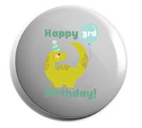 Hippowarehouse Personalised Number age happy birthday dinosaur Badge Various Sizes 38mm 50mm 75mm