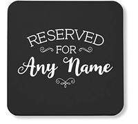 Hippowarehouse PERSONALISED reserved for any name printed coaster gloss finish durable backing 9cm x 9cm 2 pack