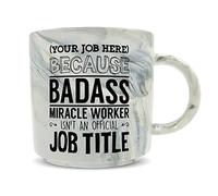 Hippowarehouse Personalised Your Job Because Badass Miracle Worker Isn't an Official Job Title Printed Mug Various Colour Options Ceramic Cup Kitchenware 11oz