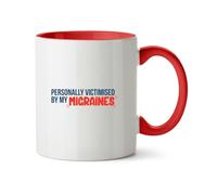 Hippowarehouse Personally victimised by My migraines Printed Mug Various Colour Options Ceramic Cup Kitchenware 11oz
