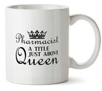 Hippowarehouse Pharmacist, a Title just Above Queen Printed Mug Various Colour Options Ceramic Cup Kitchenware 10oz