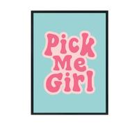 Hippowarehouse Pick me girl Printed Poster A3 Wall Art Design Classroom Room Gym Office Décor