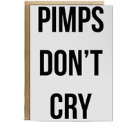 Hippowarehouse Pimps Dont Cry Personalised Card A6 with envelope for him for her Funny Cards for Men and Women Blank inside option