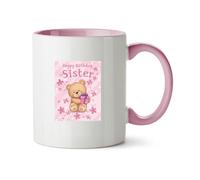 Hippowarehouse Pink Teddy Bear Happy Birthday Sister Printed Mug Various Colour Options Ceramic Cup Kitchenware 11oz