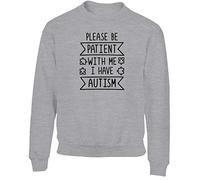 Hippowarehouse Please be Patient with me I Have Autism Kids Children's Unisex Jumper Sweatshirt Pullover Grey