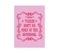 Hippowarehouse please don't do coke in the bathroom Printed Poster A4 Wall Art Design Classroom Room Gym Office Décor