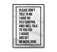 Hippowarehouse Please dont talk to me I have no self control and will talk to you for 2 hours and get no work done Printed Poster A3 Wall Art Design Classroom Room Gym Office Décor