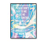 Hippowarehouse Please dont talk to me I have no self control and will talk to you for 2 hours and get no work done Printed Poster A4 Wall Art Design Classroom Room Gym Office Décor