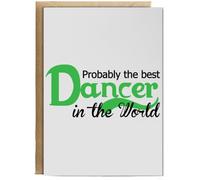 Hippowarehouse Probably The Best Dancer in The World Birthday Card A5 Personalised with envelope for him for her Funny Cards for Men and Women Blank inside option
