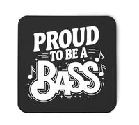 Hippowarehouse Proud to be a Bass printed coaster gloss finish durable backing 9cm x 9cm 2 pack