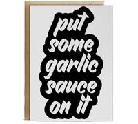 Hippowarehouse Put Some garlic sauce On It Personalised Card A6 with envelope for him for her Funny Cards for Men and Women Blank inside option