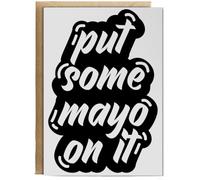 Hippowarehouse Put Some Mayo On It Mayonnaise Personalised Card A6 with envelope for him for her Funny Cards for Men and Women Blank inside option