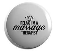 Hippowarehouse Relax I'm A Massage Therapist Badge Various Sizes 38mm 50mm 75mm
