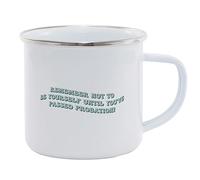Hippowarehouse Remember Not to Be Yourself Until You've Passed Probation Printed Mug Various Colour Options Ceramic Cup Kitchenware 11oz