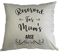 Hippowarehouse Reserved For Mum's Arse Funny Joke Present Mothers Fathers Day Printed Accessory Cushion Cover Optional Infill 41x41cm